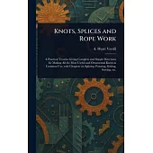 Knots, Splices and Rope Work