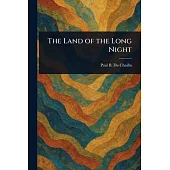 The Land of the Long Night
