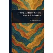 From Edinburgh to India & Burmah