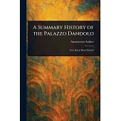 A Summary History of the Palazzo Dandolo