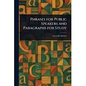 Phrases for Public Speakers and Paragraphs for Study