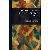 Song and Legend From the Middle Ages