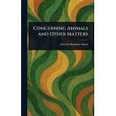 Concerning Animals and Other Matters
