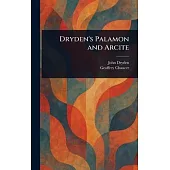 Dryden’s Palamon and Arcite