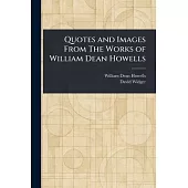 Quotes and Images From The Works of William Dean Howells