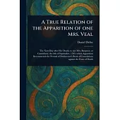 A True Relation of the Apparition of One Mrs. Veal