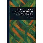 Climbing on the Himalaya and Other Mountain Ranges