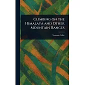Climbing on the Himalaya and Other Mountain Ranges