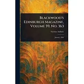 Blackwood’s Edinburgh Magazine, Volume 59, No. 363