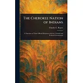 The Cherokee Nation of Indians