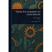 From Xylographs to Lead Molds