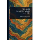 Through Scandinavia to Moscow