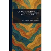 Cyprus: Historical and Descriptive