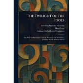 The Twilight of the Idols