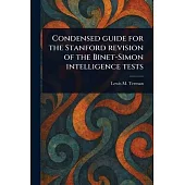 Condensed Guide for the Stanford Revision of the Binet-Simon Intelligence Tests