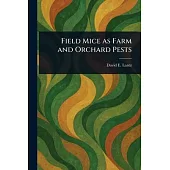 Field Mice as Farm and Orchard Pests