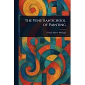 The Venetian School of Painting