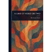 A Line-o’-verse or Two