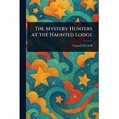 The Mystery Hunters at the Haunted Lodge