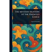 The Mystery Hunters at the Haunted Lodge
