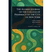 The Alumni Journal of the College of Pharmacy of the City of New York
