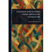 Legends and Satires From Mediæval Literature