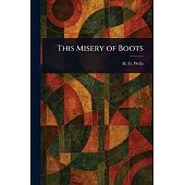 This Misery of Boots