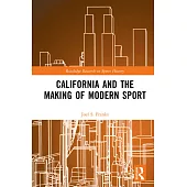 California and the Making of Modern Sport