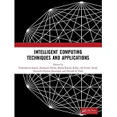 Intelligent Computing Techniques and Applications