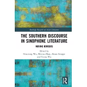The Southern Discourse in Sinophone Literature: Moving Borders