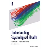 Understanding Psychological Health: The Rebt Perspective