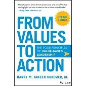 From Values to Action: The Four Principles of Values-Based Leadership