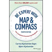 Be Expert with Map and Compass: The Complete Orienteering Handbook