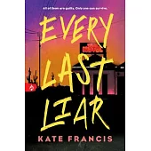 Every Last Liar