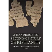 Second-Century Christianity: A Sourcebook