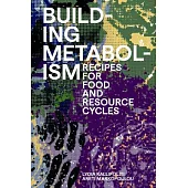 Building Metabolism: Recipes for Food and Resource Cycles