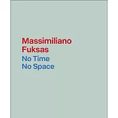 Massimiliano Fuksas: No Time, No Space