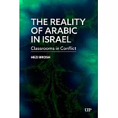 The Reality of Arabic in Israel: Classrooms in Conflict