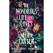 The Wonderous Life and Loves of Nella Carter