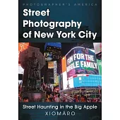 Street Photography of New York City: Street Haunting in the Big Apple