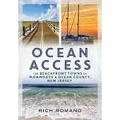 Ocean Access: The Beachfront Towns of Monmouth & Ocean County