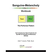 Sanguine-Melancholy Workbook: The Performer Pattern