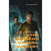 The Dungeon of Peril Mystery