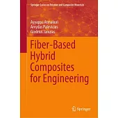 Fiber-Based Hybrid Composites for Engineering