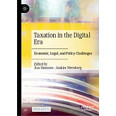Taxation in the Digital Era: Economic, Legal, and Policy Challenges