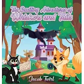 Exciting Adventures of Whiskers and Tails