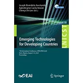 Emerging Technologies for Developing Countries: 7th International Conference, Africatek 2024, Ilorin, Nigeria, August 6-8, 2024, Proceedings