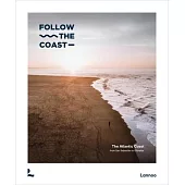 Follow the Coast - From San Sebastián to Gibraltar: A Visual Travel Guide of the Atlantic Coast