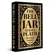 The Bell Jar: Deluxe Hardbound Edition