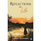 Reflections on Life